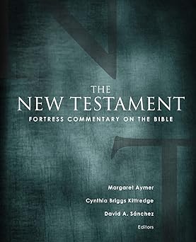 fortress commentary on the bible the new testament 1st edition margaret aymer ,cynthia briggs kittredge