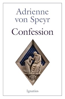 confession 1st edition adrienne von speyr 1621641821, 978-1621641827
