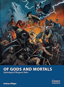 of gods and mortals mythological wargame rules 1st edition andrea sfiligoi ,mark stacey ,josa c daniel