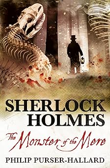sherlock holmes the monster of the mere 1st edition philip purser hallard 1789099269, 978-1789099263