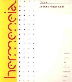 hosea a commentary on the book of the prophet hosea 1st edition hans walter wolff ,paul d hanson ,gary