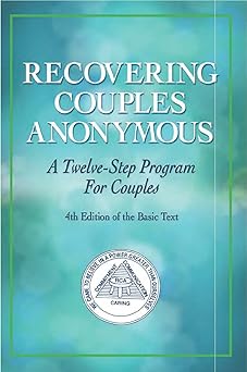 recovering couples anonymous a twelve step program for couples 4th ed 1st edition rca 096374951x,