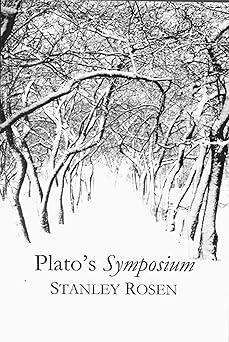 platos symposium 1st edition stanley rosen 1890318647, 978-1890318642