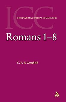 the epistle to the romans 1 8 1st edition c e b cranfield ,christopher m tuckett ,stuart weeks ,jacqueline