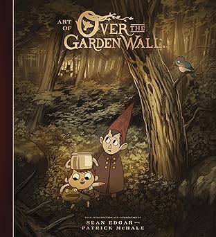the art of over the garden wall 1st edition patrick mchale ,sean edgar 1506703763, 978-1506703763