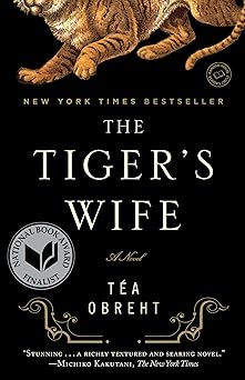 the tigers wife a novel 1st edition ta c a obreht 0385343841, 978-0385343848