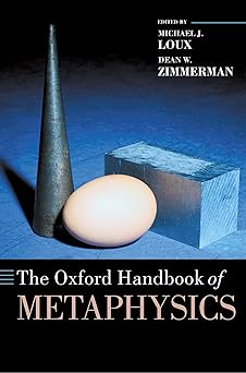 oxford handbook of metaphysics ohbk paper 1st edition loux 0199284229, 978-0199284221