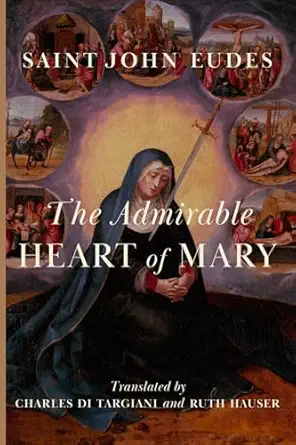 the admirable heart of mary 1st edition st john eudes ,charles di targiani ,ruth hauser ,richard j cushing
