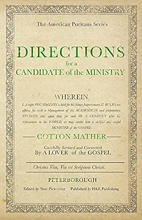 directions for a candidate of the ministry 1st edition cotton mather ,nate pickowicz 1989174302,