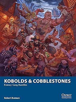 kobolds and cobblestones fantasy gang rumbles 1st edition robert burman ,ralph horsley 1472823923,
