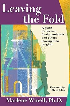 leaving the fold a guide for former fundamentalists and others leaving their religion 1st edition marlene