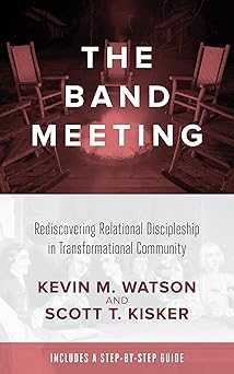 the band meeting 1st edition kevin watson ,scott kisker 162824495x, 978-1628244953