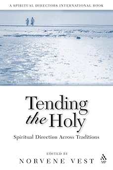 tending the holy spiritual direction across traditions 1st edition norvene vest 0819219185, 978-0819219183