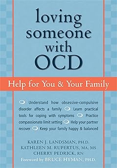 loving someone with ocd help for you and your family 1st edition karen j landsman ,kathleen m rupertus