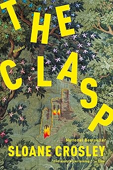 the clasp a novel 1st edition sloane crosley 1250097215, 978-1250097217