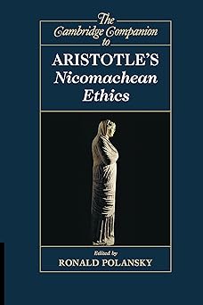 the cambridge companion to aristotles nicomachean ethics 1st edition ronald polansky 0521122732,