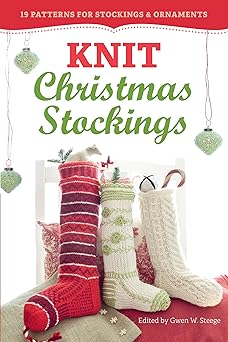 knit christmas stockings 19 patterns for stockings and ornaments 1st edition gwen w steege 1612122523,