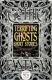 terrifying ghosts short stories 1st edition flame tree studio ,clare frances elliott 1839644818,