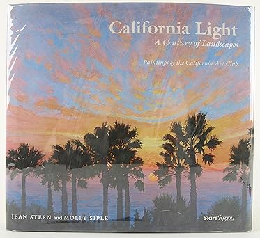 california light a century of landscapes paintings of the california art club 1st edition jean stern ,molly