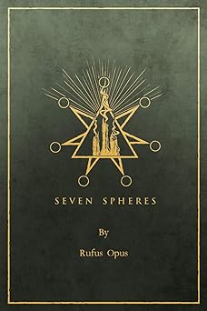 seven spheres 1st edition rufus opus 0990568709, 978-0990568704