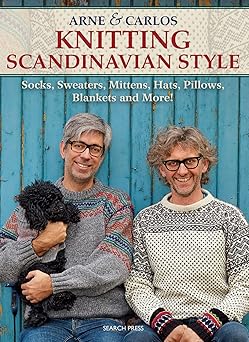 arne and carlos knitting scandinavian style by arne nerjordet 1st edition author follow, follow 1782211543,