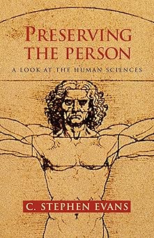 preserving the person 1st edition c stephen evans 1573830267, 978-1573830263