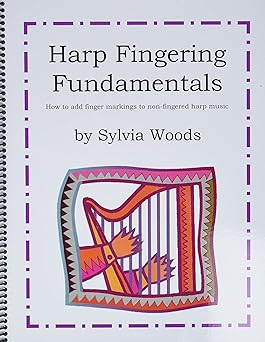 harp fingering fundamentals by sylvia woods essential guide for harpists add finger markings to non fingered