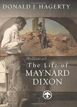 the life of maynard dixon 1st edition donald j hagerty 1423603796, 978-1423603795