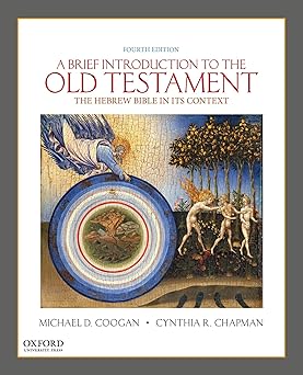 a brief introduction to the old testament the hebrew bible in its context 1st edition michael d coogan