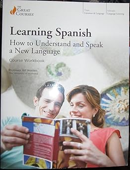 the great courses spanish language instruction textbook by prof bill worden 1st edition bill worden