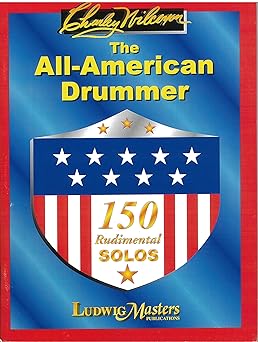 the all american drummer 150 rudimental solos 1st edition charley wilcoxon 1578919754, 978-1578919758