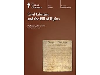 civil liberties and the bill of rights 1st edition john e finn ,the great courses 159803197x