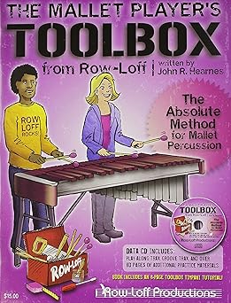 the mallet players toolbox the absolute method for mallet percussion book and cd 1st edition john r hearnes