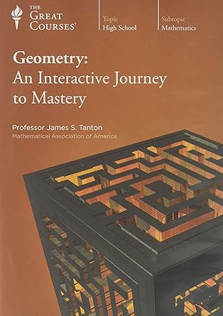 geometry an interactive journey to mastery 1st edition james s tanton ,the great courses 1629970700