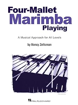 four mallet marimba playing a musical approach for all levels marimba technique and studies for beginners to