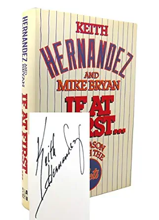 if at first a season with the mets 1st edition keith hernandez ,mike bryan 0070283451, 978-0070283459