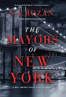 the mayors of new york a lydia chin/bill smith mystery 1st edition s j rozan 1639365257, 978-1639365258