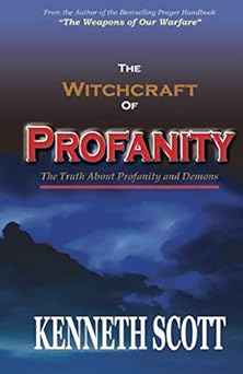 the witchcraft of profanity 1st edition kenneth scott 1518671829, 978-1518671821