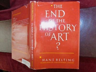 the end of the history of art 1st edition hans belting ,christopher s wood 0226042170, 978-0226042176
