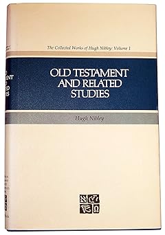 old testament and related studies 1st edition hugh nibley 0875790321, 978-0875790329