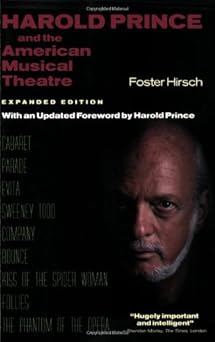 harold prince and the american musical theatre 1st edition foster hirsch 1557836175, 978-1557836175