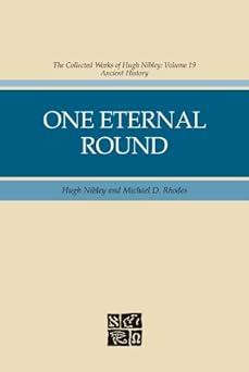 one eternal round 1st edition hugh nibley ,michael d rhodes 160641237x, 978-1606412374