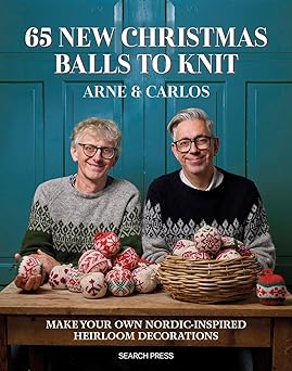 65 new christmas balls to knit make your own nordic inspired heirloom decorations 1st edition arne carlos