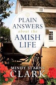 plain answers about the amish life 1st edition mindy starns clark 0736955933, 978-0736955935