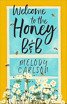 welcome to the honey bandb 1st edition melody carlson 0800746023, 978-0800746025