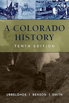 a colorado history 1st edition carl ubbelohde ,maxine benson ,duane a smith 0871083191, 978-0871083197