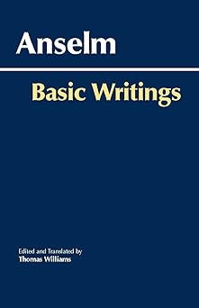 anselm basic writings 1st edition anselm ,thomas williams 0872208958, 978-0872208957