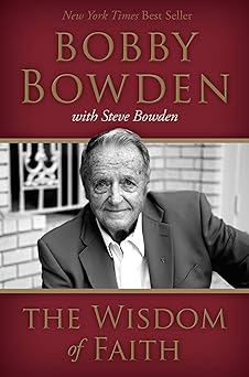 the wisdom of faith 1st edition bobby bowden ,steve bowden 1433684519, 978-1433684517