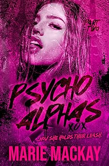 psycho alphas part two 1st edition marie mackay 1998801632, 978-1998801633