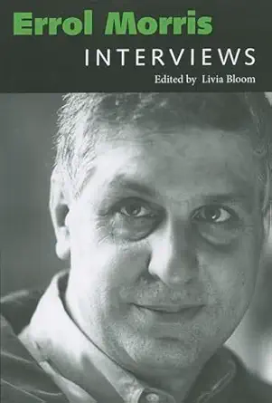 errol morris interviews 1st edition livia bloom 160473373x, 978-1604733730